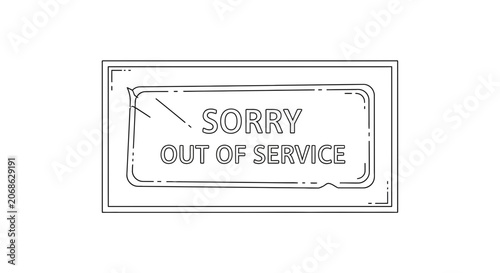 Sorry Out of Service Sign - Hand Drawn Style