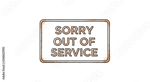 Sorry Out of Service Sign - Rusty Metal Plaque, Vintage Style