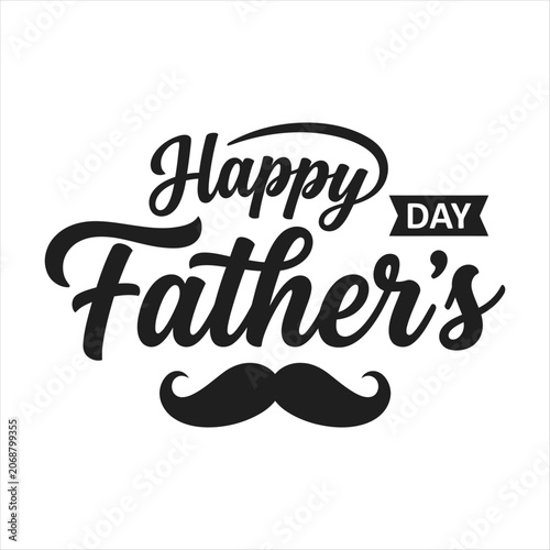 Mustache Happy Father's Day Typographic Illustration with Bold Black Hand-Lettered Script Featuring Happiness, Fathersday