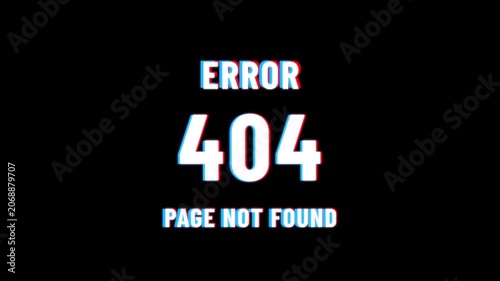 White Error 404 Page Not Found text Message with glitch effect, Server Signal, Technical Issue, Digital Warning Symbol, Website issue and Network error, 