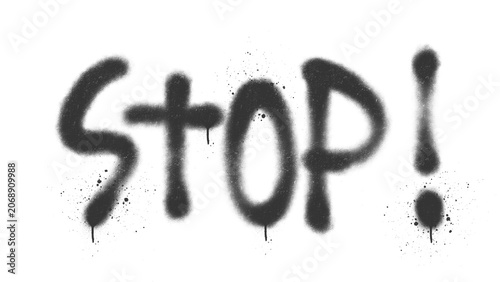 Bild auf Leinwand Stop word warning sign spray paint graffiti tag design