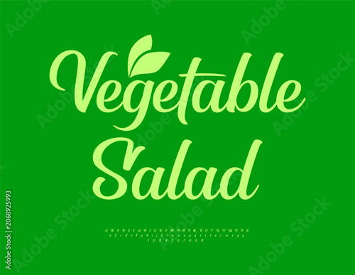 Vector Culinary label Vegetable Salad with Decorative Leaf. Stylish Eco Green Font. Beautiful Cursive Alphabet Letters and Numbers set.
