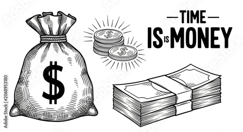 Bild auf Leinwand Money bag with dollar sign, stack of cash, coins, and 'Time is money' text, fina