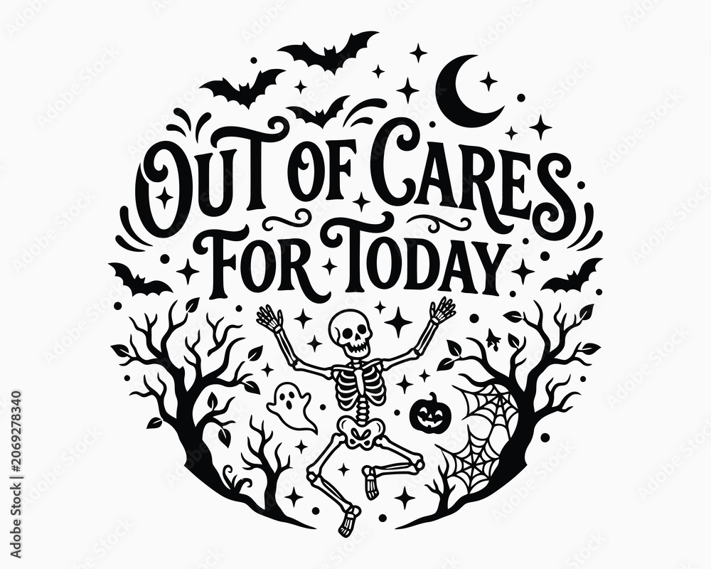 Fototapeta premium Halloween shirt vector spooky skeleton design with 'out of cares for today' typography for apparel