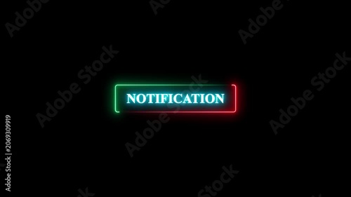 Neon notification sign with glowing light effect, digital alert message box with red and green border, modern ui element for web and mobile applications, motion graphics animation.