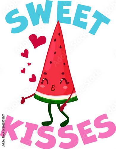 Watermelon Slice with Sweet Kisses Text