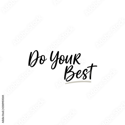 Inspirational motivational quote text.