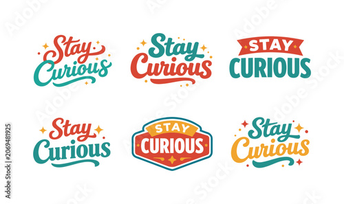 Clean flat holiday banner set illustration Stay Curious modern hand-lettered logo collection with six distinct yet harmonious