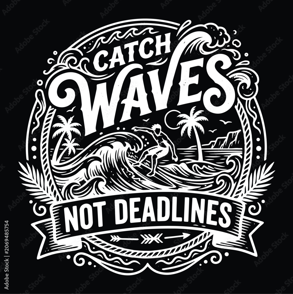 Obraz premium Catch Waves Not Deadline Vintage White Artwork