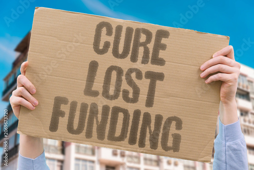 Obraz na plátně "Cure lost funding" Medical breakthrough missed due to budget cuts