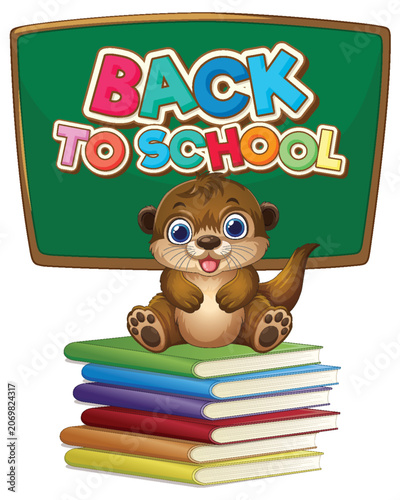 Cartoon Otter Sitting on Books with Back to School Chalkboard