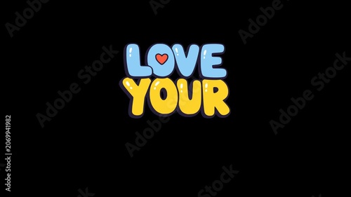 love yourself text lettering calligraphy typography motivational quote flat color animation HD 4K
