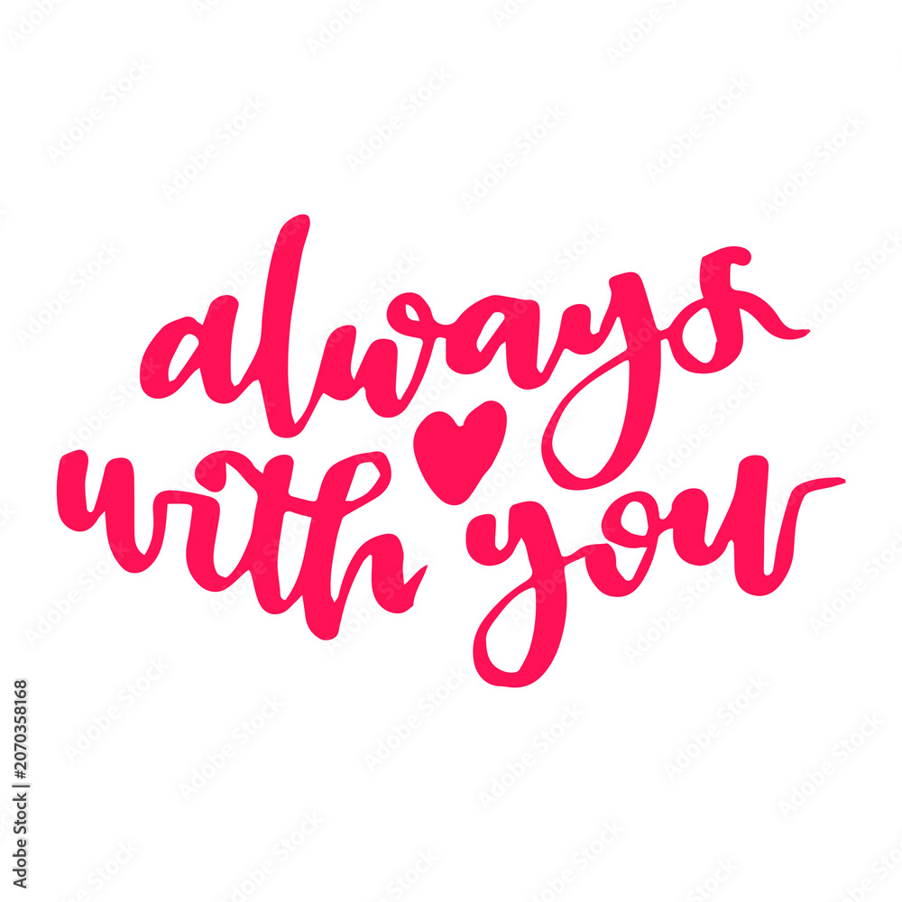 Fototapeta premium Valentine’s Day “Always With You” Romantic Typography Png