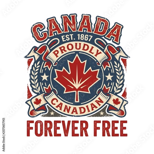 Canada Est. 1867 Proudly Canadian Forever Free Emblem