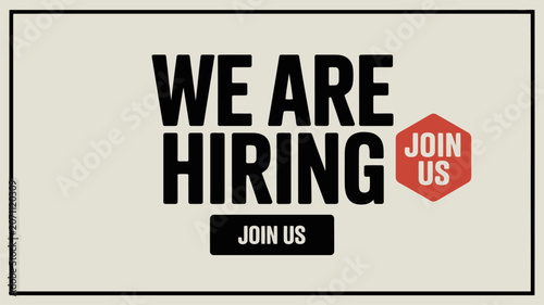 We Are Hiring text with Join Us button and hexagon icon employment recruitment