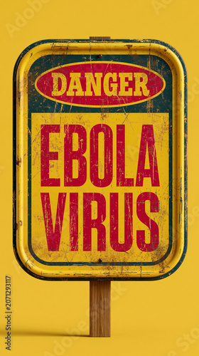 Danger Ebola Virus Warning ...
