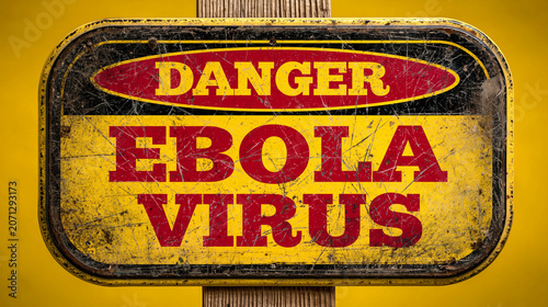 Danger Sign for Ebola Virus...