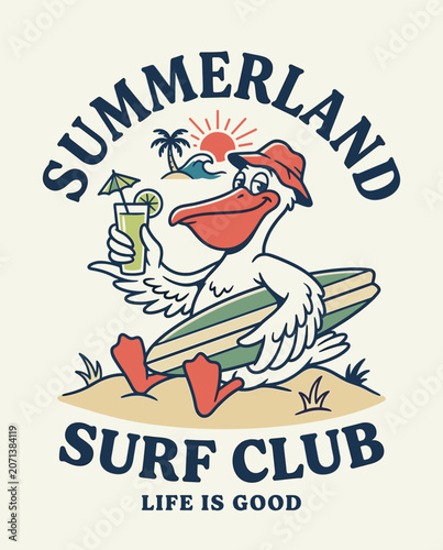 Photography Retro vintage vector illustration of a cool cartoon pelican wearing a hat, holding a tropical cocktail and carrying a surfboard on a sunny beach with Summerland Surf Club text slogan