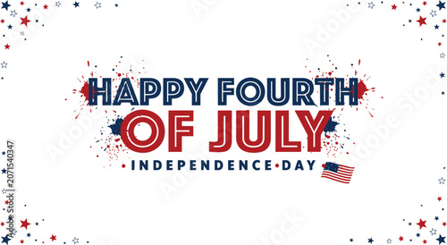 Happy Fourth of July Independence Day celebration with red blue stars and confetti on white background vector graphic