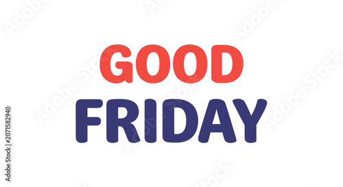 Good Friday text on white background.