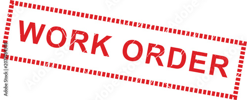 Fotografie Grungy red rectangular 'WORK ORDER' stamp indicating a missed deadline, urgent reminder, or impending financial obligation notice