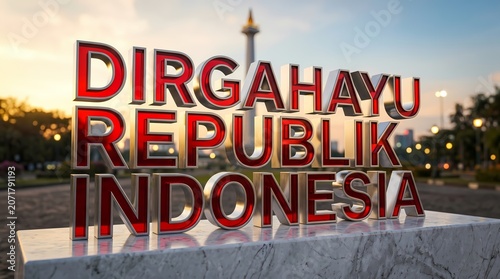 Monument with Dirgahayu Republik Indonesia text celebrating independence