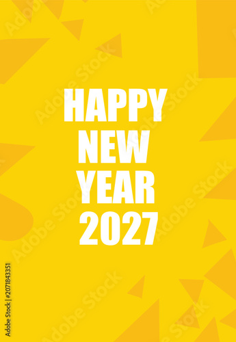 Happy new year 2027 greeting card design with yellow background and geometric triangles