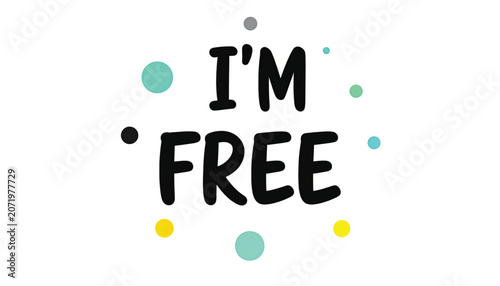Im Free Text Message Bubble Phrase.