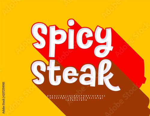 Vector Culinary banner Spicy Steak for Cafe, Diner and Restaurant. Bright Font with Big Shadow. Modern set of Handwritten Alphabet Letters and Numbers.