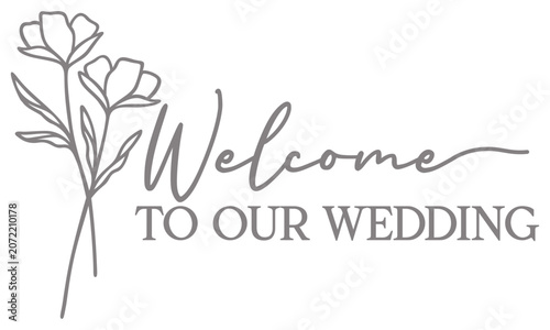 Welcome To Our Wedding | Botanical Wedding Welcome Art | Vector Design