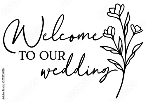 Welcome To Our Wedding | Botanical Wedding Welcome Art | Vector Design