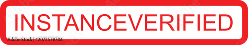 Foto Red INSTANCE VERIFIED text on white background