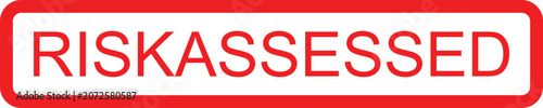 Tableau sur toile Risk assessed sign with red border and text