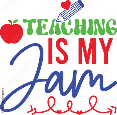 Teaching Is My Jam