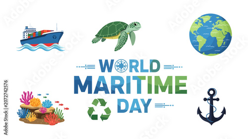 Photos World Maritime Day Celebration: A vibrant collage representing global maritime significance with elements like a ship, sea turtle, Earth, coral reef, and anchor