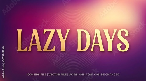 Vibrant golden text lazy days with a stylish gradient background perfect for summer designs