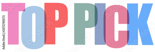 Colorful overlapping letters spelling out TOP PICK isolated on transparent background