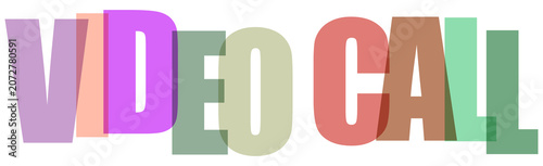 Colorful overlapping letters spelling out Video Call isolated on transparent background