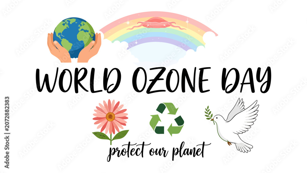 Naklejka premium World Ozone Day Message: A vibrant graphic advocating for World Ozone Day, featuring hands cradling the Earth, a rainbow, a flower, a recycling symbol, and a dove with an olive branch.