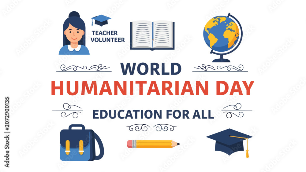 Fototapeta premium World Humanitarian Day - Education for All: An illustration celebrating World Humanitarian Day, emphasizing the theme 'Education for All' with symbolic icons of learning, teaching.