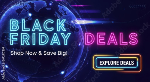 Black Friday deals neon sign banner with global earth globe graphic and shop now button for big sales and discount event