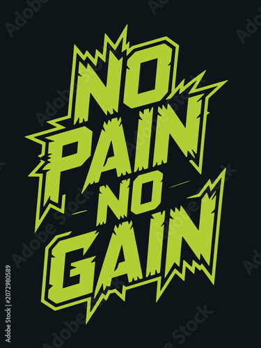 Fotografie Motivational gym quote with no pain no gain text in neon green for fitness and w