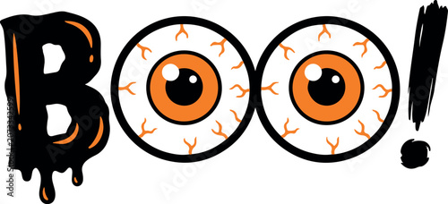 Boo text typography design with creepy orange eyeballs and dripping black font. Funny spooky Halloween vector illustration isolated on white background for t-shirts and greeting cards.