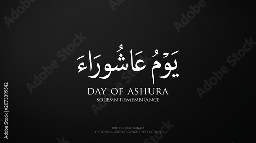 Arabic “يوم عاشوراء” with English “DAY OF ASHURA – SOLEMN REMEMBRANCE” on dark background, symbolizing faith, devotion, and sacred commemoration in Islamic tradition…