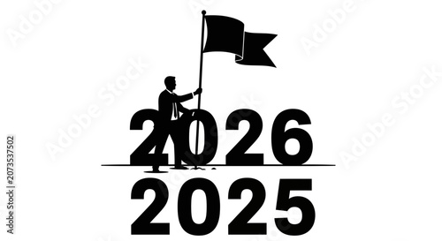 A silhouette of a businessman planting a flag on the year 2026 above 2025.