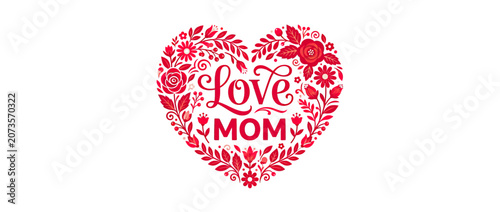 Konstfotografi Floral Heart Love Mom Design - Mother's Day, Valentine's Day Celebration