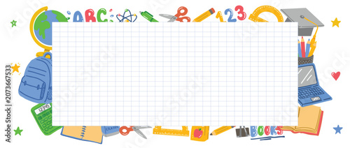 Background for school, school theme. Colorful back to school banner featuring a central grid notebook paper surrounded by educational supplies, backpack, globe, pencils, ruler, calculator, books.