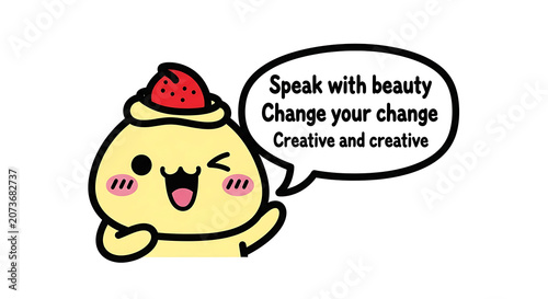 Cute cartoon character with speech bubble talking about beauty and creativity with strawberry transparent background
