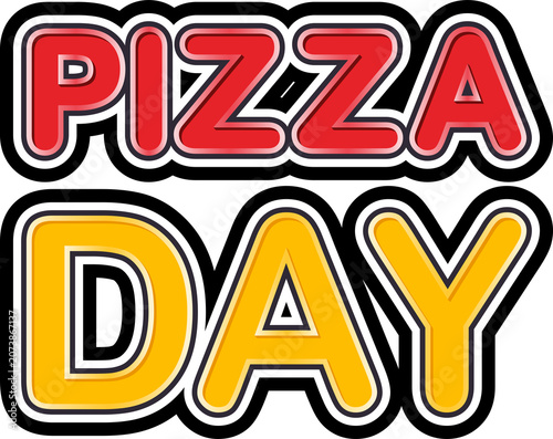 Pizza day, Typography Graphic illustration