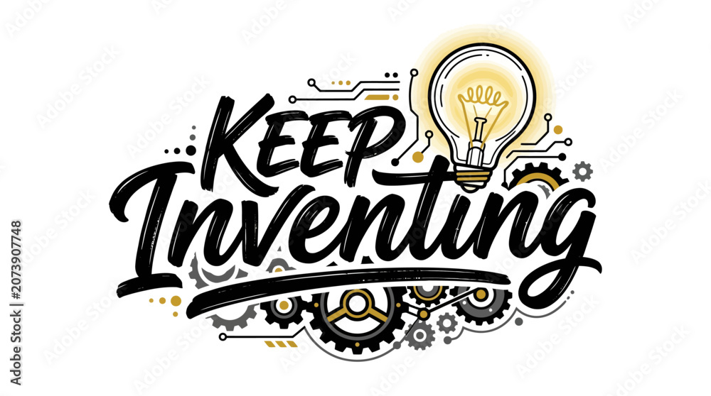 Obraz premium Keep Inventing lettering with light bulb and gears illustration.